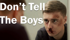 Don't Tell The Boys - Short Film