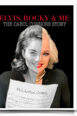 Elvis, Rocky & Me: The Carol Connors Story (Elvis, Rocky & Me: The Carol Connors Story)