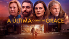 A Última Chance de Grace - Trailer - BPO - Dub