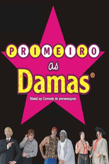 Primeiro as Damas (Primeiro as Damas)