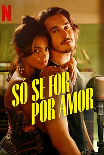 Só se For Por Amor (1ª Temporada) - Poster / Capa / Cartaz - Oficial 4