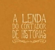 A Lenda do Contador de Histórias