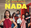 De Burras, Nada (1ª Temporada)