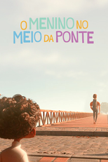 O menino no meio da ponte (O menino no meio da ponte)