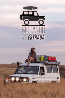 Morando na Estrada – 1ª Temporada - Poster / Capa / Cartaz - Oficial 1