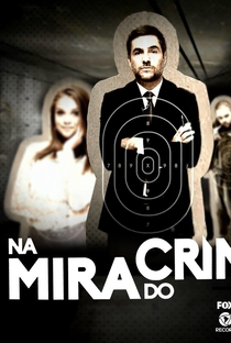 Na Mira do Crime - Poster / Capa / Cartaz - Oficial 1