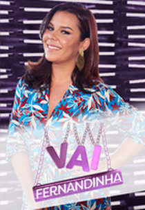 Vai Fernandinha (2ª Temporada) (Vai Fernandinha)