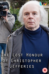 The Lost Honour of Christopher Jefferies - Poster / Capa / Cartaz - Oficial 2