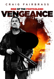 Rise of the Footsoldier: Vengeance (Rise of the Footsoldier: Vengeance)