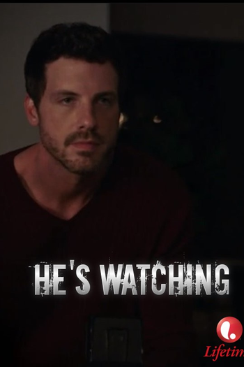  de Filme He's Watching (2018)