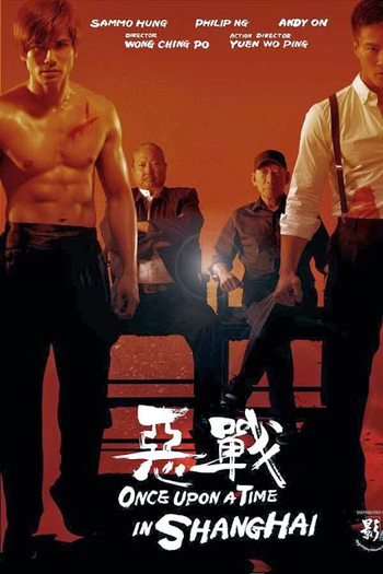  de Filme Once Upon A Time In Shanghai (2014)