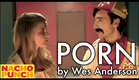 A Porno by Wes Anderson