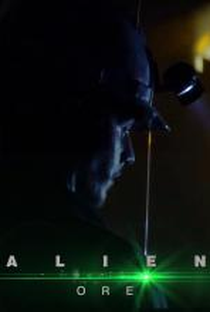 Alien: Ore - Poster / Capa / Cartaz - Oficial 2