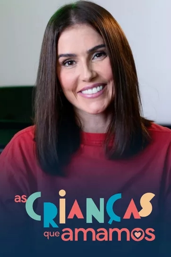Poster de Série As Crianças Que Amamos (2021)