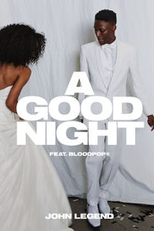 John Legend Feat. BloodPop: A Good Night (John Legend Feat. BloodPop: A Good Night)