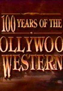 100 anos do cinema de faroeste de Hollywood (100 years of Hollywood Western)