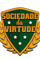 Sociedade da Virtude (2ª Temporada) (Society of Virtue (2ª Season))