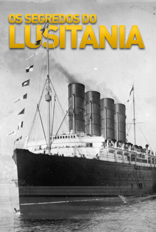 Poster 1 de Série Os Segredos do Lusitania (2014)
