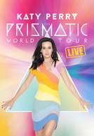 Katy Perry: The Prismatic World Tour (Katy Perry: The Prismatic World Tour)