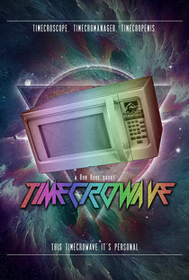 Timecrowave - Poster / Capa / Cartaz - Oficial 2