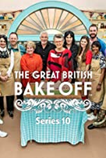 The Great British Bake Off (10ª Temporada) - Poster / Capa / Cartaz - Oficial 1