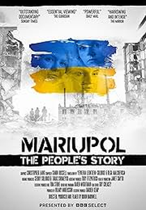 Mariupol: The People's Story (Mariupol: The People's Story)