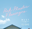 Pink Plastic Flamingos