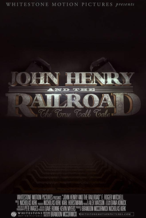 John Henry and the Railroad - Poster / Capa / Cartaz - Oficial 1