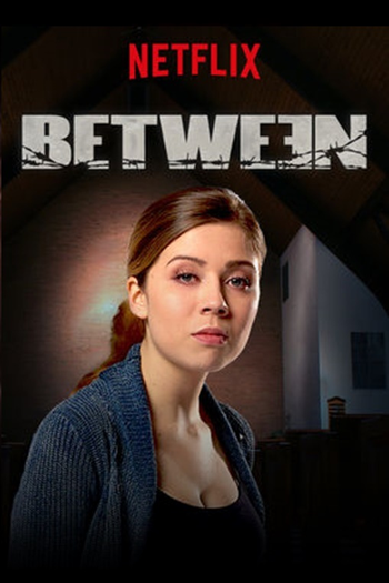  de Série Between (1ª Temporada) (2015)