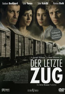 O Último Trem para Auschwitz (Der letzte Zug)