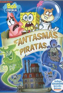 Bob Esponja: Fantasmas Piratas - Poster / Capa / Cartaz - Oficial 1