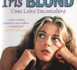 Iris Blond - Uma Loira Encantadora