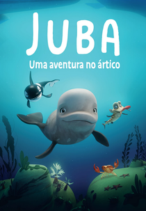 Juba - Uma Aventura no Ártico (Katak, le brave béluga)