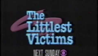 The Littlest Victims (1989) TV Movie