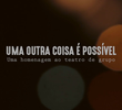 Uma Outra Coisa é Possível