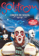 Cirque du Soleil - Solstrom (Cirque du Soleil - Solstrom)