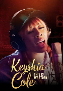 Keyshia Cole: Esta É a Minha História (Keyshia Cole This Is My Story)