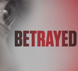 Betrayed (2016)