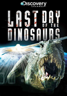 O Último Dia dos Dinossauros (Last Day of the Dinosaurs)
