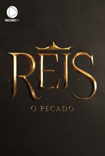 Reis: O Pecado (7ª Temporada) - Poster / Capa / Cartaz - Oficial 2