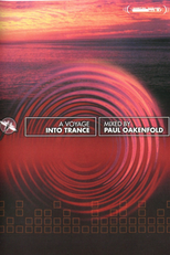 Paul Oakenfold: A Voyage Into Trance (Paul Oakenfold: A Voyage Into Trance)