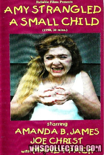 Amy Strangled a Small Child - Poster / Capa / Cartaz - Oficial 1