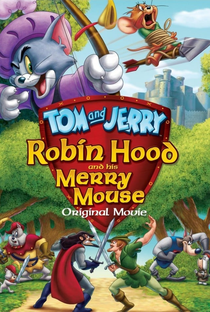 Tom & Jerry - Robin Hood e seu Ratinho Feliz - Poster / Capa / Cartaz - Oficial 2