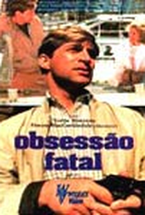 Obsessão Fatal - Poster / Capa / Cartaz - Oficial 3