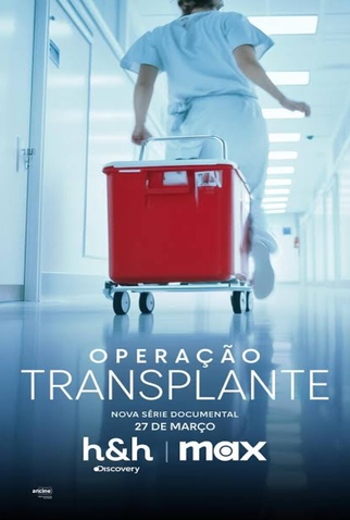 Poster 1 de Série Operação Transplante (2025)