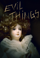 Objetos Amaldiçoados (1ª Temporada) (Evil Things (Season 1))