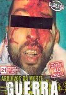Arquivos da Morte - Guerra (Archives of death)