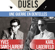 Yves Saint Laurent vs Karl Lagerfeld