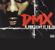 DMX: X Gon' Give It To Ya