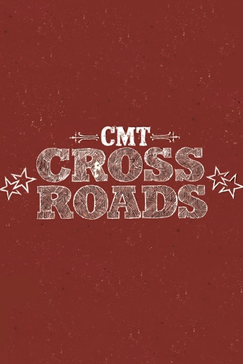 Poster de Franquia CMT Crossroads (None)